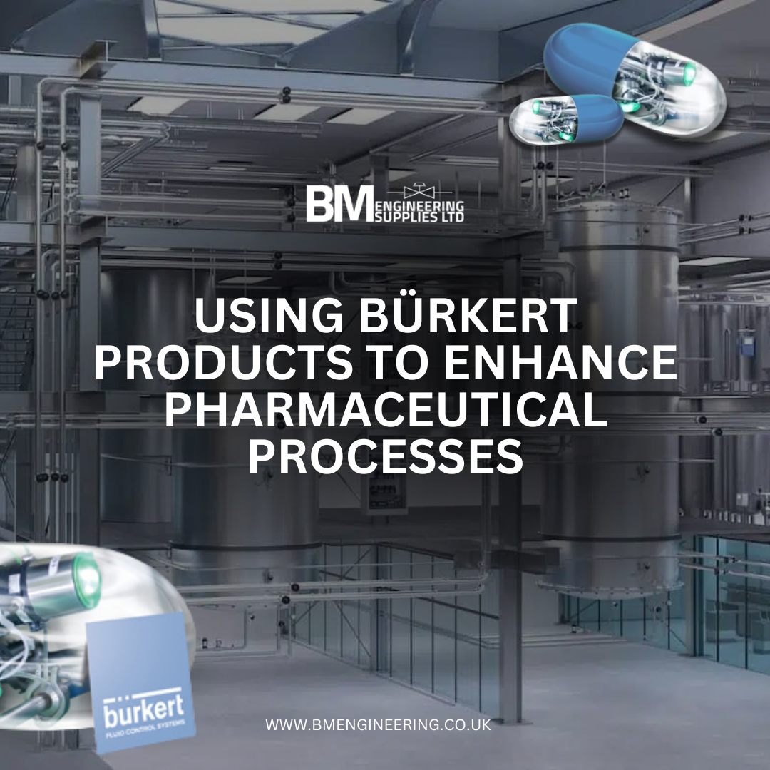 Using Bürkert Products to Enhance Pharmaceutical Processes