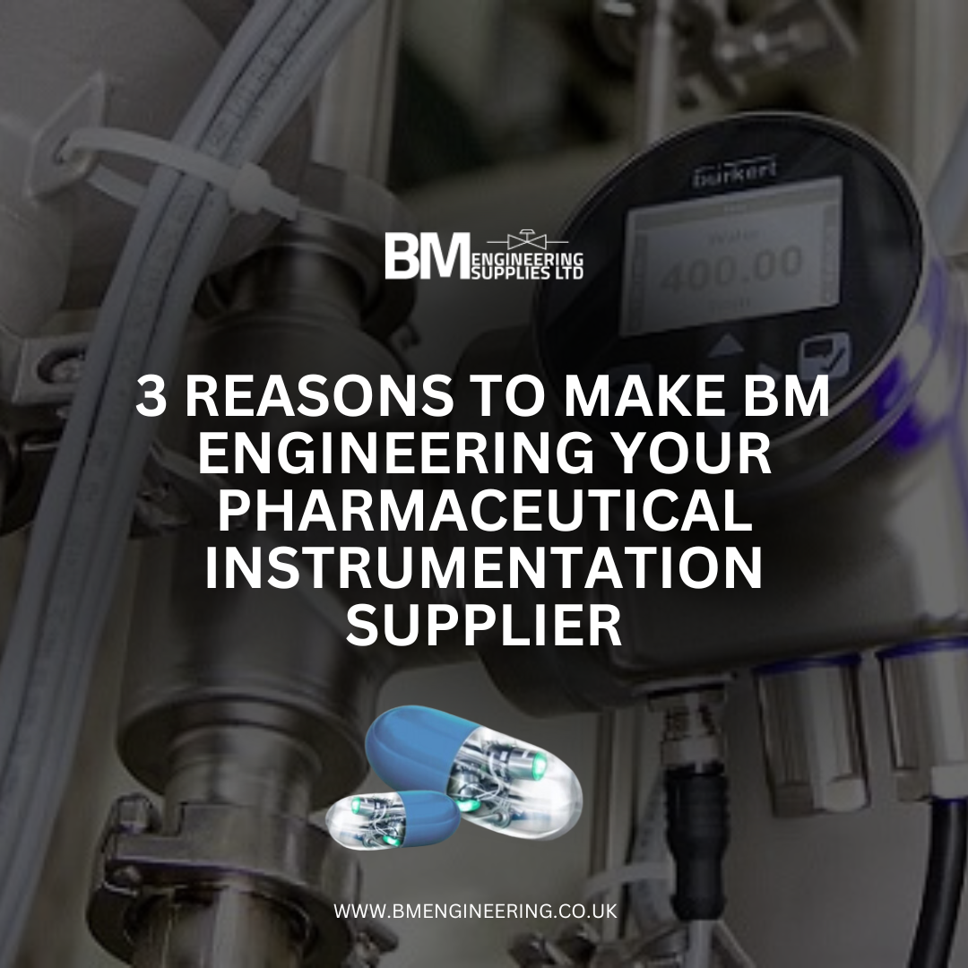 3 reasons to make BM Engineering your pharmaceutical instrumentation supplier