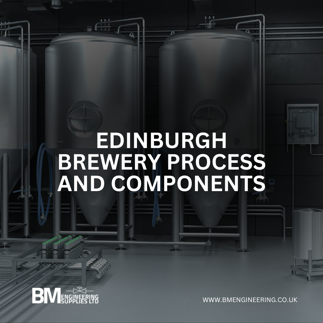 Edinburgh Brewery Process and Components